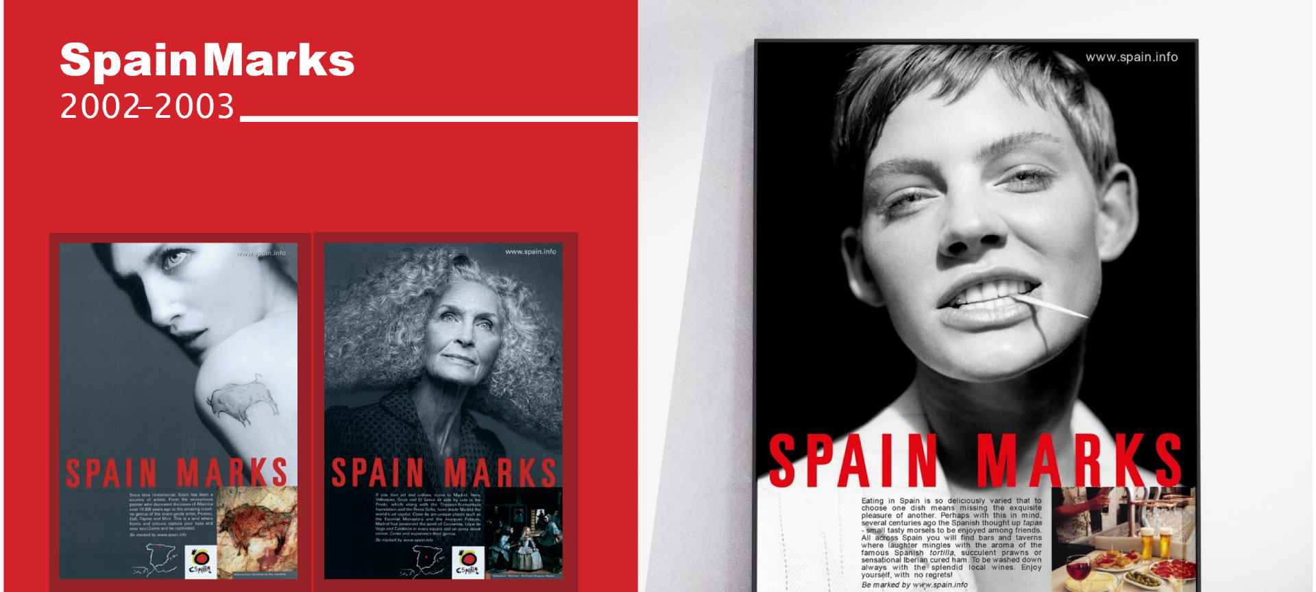 Spain Marks var budskapet i kampanjen som var aktiv mellan 2002 och 2003, och fokuserade på att presentera vårt land som en destination med egen personlighet. © Turespaña